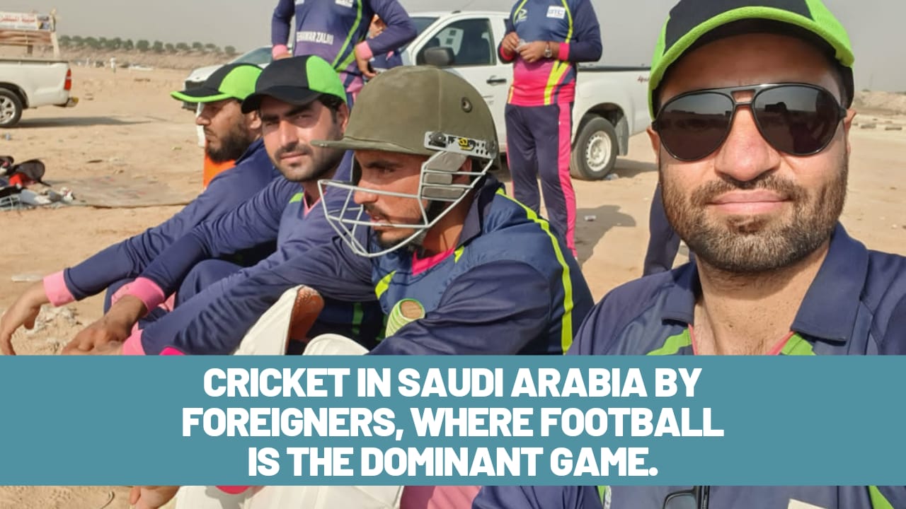 Cricket in Saudi Arabia, where football is the dominant game