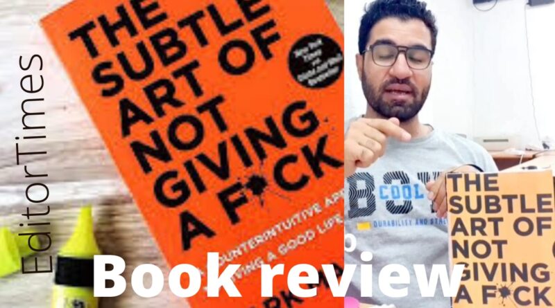 The Subtle art of not giving a fuck review by Abdullah Wahab